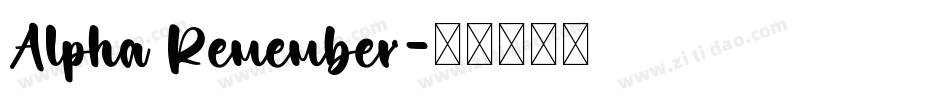 Alpha Remember字体转换